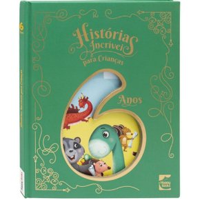 Livro Histórias Incríveis para Crianças de 6 anos happy books 6